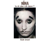 Nina: La vie aime-t-elle danser ?