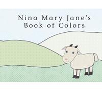 Nina Mary Jane's Book of Colors
