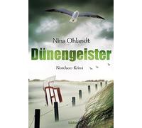 Nina Ohlandt Dünengeister: Nordsee-Krimi (Hauptkommissar John Benthien, (Poche)