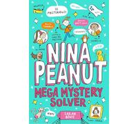 Nina Peanut: Mega Mystery Solver (Book 2)