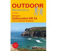 Nina Rühli Bretagne: Zöllnerpfad GR 34 von Le Faou udierne: Un (Poche)
