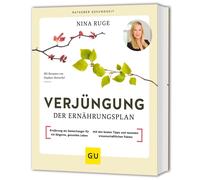 Nina Ruge Verjüngung - Der Ernährungsplan: Mit Rezepten von Stephan Hent (Poche)
