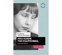 Nina Schenk Von Stauffenberg, un portrait Konstanze Von Schulthess (Auteur), Barbara Fontaine (Traduction)