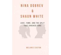 NINA & SHAUN WHITE: Love, Fame, and the Split That Shocked Fans
