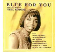 Nina Simone - Blue For You - The very best of Nina Simone By Nina Simone (1998-01-24)