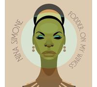 Simone, Nina - Fodder on My Wings [Import]