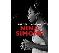 Nina Simone - Frédéric Adrian - Le Mot Et Le Reste - broché - Biographie