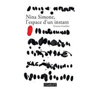 Nina Simone, l'espace d'un instant - Erwann Gauthier - Ecarlate Eds - broché - Poésie