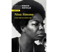 Nina Simone Love me or leave me - Mathilde Hirsch - Tallandier - Poche - Biographie