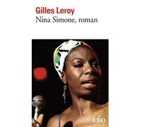 Gilles Leroy – Nina Simone – Roman – Poche (Gallimard)