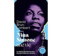 David Brun-Lambert – Nina Simone, une vie – La biographie – Poche