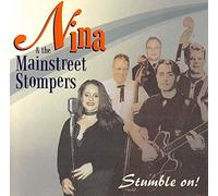 Nina & the Mainstreet Stompers - Stumble on!