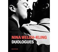 Nina Welch-Kling: Duologues