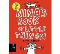 Ninas Book of Little Things by The Keith Haring Studio LLC The Keith Haring Studio LLC (Auteur)