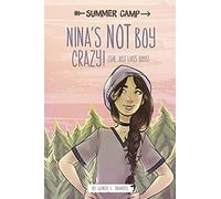 Nina's Not Boy Crazy! (She Just Likes Boys)