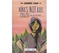 Nina's Not Boy Crazy! (She Just Likes Boys)