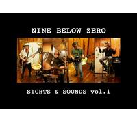 Nine Below Zero: Sights & Sounds Vol 1