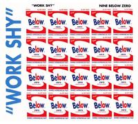 Nine Below Zero - Work Shy [Import]