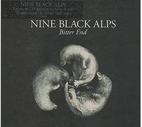 Nine Black Alps - Bitter End [Import]