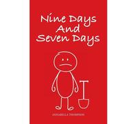 Nine Days And Seven Days