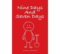 Nine Days And Seven Days