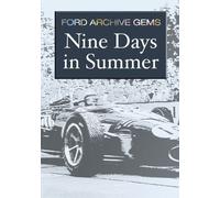 Nine Days In Summer - Ford Archive Gems