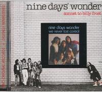 NINE DAYS WONDER - NINE DAYS WONDER WERE NEVER LOST/SONNET TO BILL FROST 73/75 REMASTERS