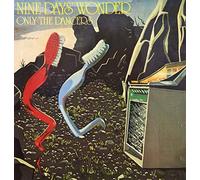Nine Days Wonder - Only the Dancers