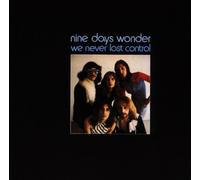 Nine Days Wonder - We Never Lost Control [Import]