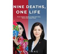 Nine Death's, One Life: From Fashion Model to High-Tech Exec, Where East Meets West