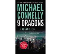 Nine Dragons Connelly, Michael (Auteur)