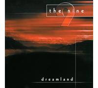 Nine - Dreamland [Import]