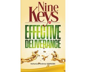 Nine Keys to Effective Deliverance