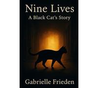Nine Lives: A Black Cat's Story