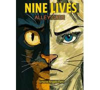 NINE LIVES - ALLEY CATS: (versione in italiano a colori 21 x 28 cm)