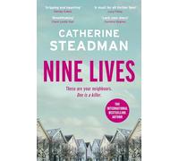 Nine Lives: an addictive and twisty psychological thriller from the author of Look in the Mirror