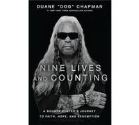 Nine Lives and Counting by Duane Chapman Duane Chapman (Auteur)