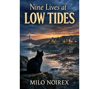 NINE LIVES AT LOW TIDES