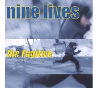 Nine Lives - Fugitive