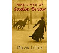 Nine Lives of Sadie Briar