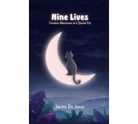 Nine Lives: Timeless Adventures of a Special Cat