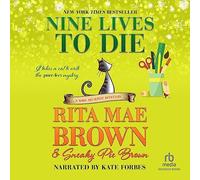 Nine Lives to Die : A Mystery (The Mrs. Murphy Mysteries) [Import]