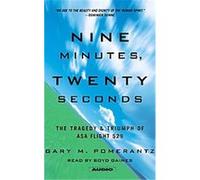 Nine Minutes, Twenty Seconds Gary M. Pomerantz (Auteur)