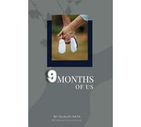 Nine Months of Us: A Heartfelt Emotional Journey Through Pregnancy for the Modern Indian Parent