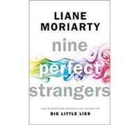 Liane Moriarty – Nine Perfect Strangers – Le best-seller n°1, désormais une série Amazon Prime – Penguin Books