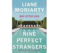 Nine Perfect Strangers: The No 1 bestseller now a major Amazon Prime series