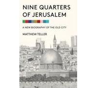 Nine Quarters Of Jerusalem