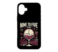 Nine to Five Then Wine Vino Fan Sommelier Buveur de vin Rouge Coque pour iPhone 16 Plus