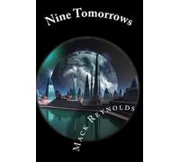Nine Tomorrows: Science Fiction Stories from the Golden Age