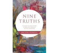 Nine Truths: A Guide to God’s Word in Healing from an Eating Disorder